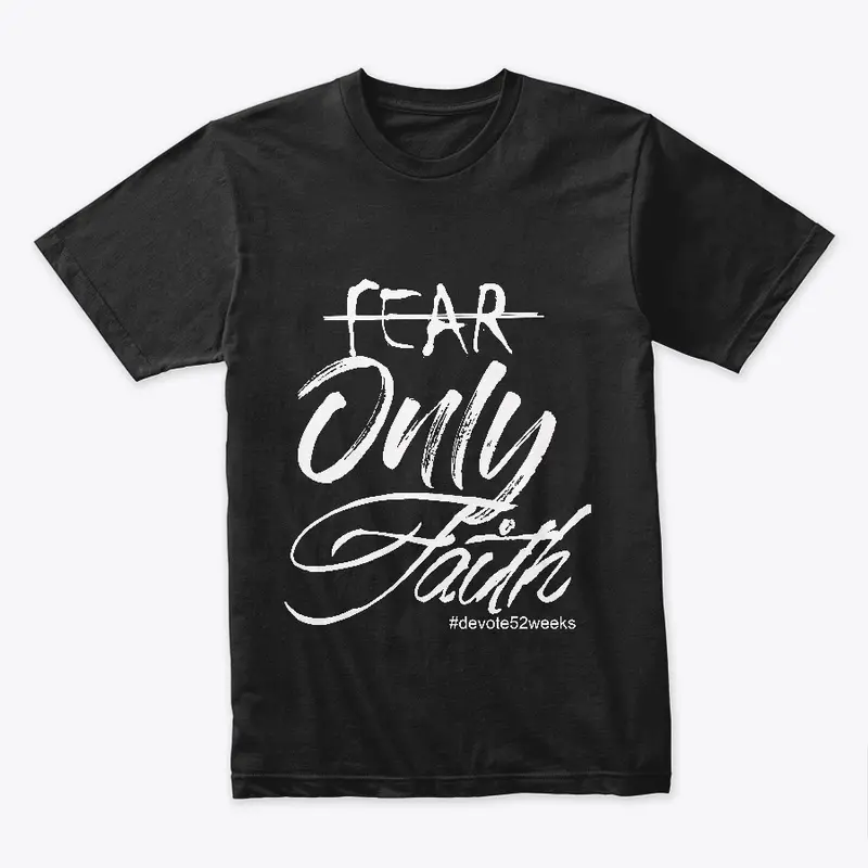 No Fear Only Faith Lifestyle