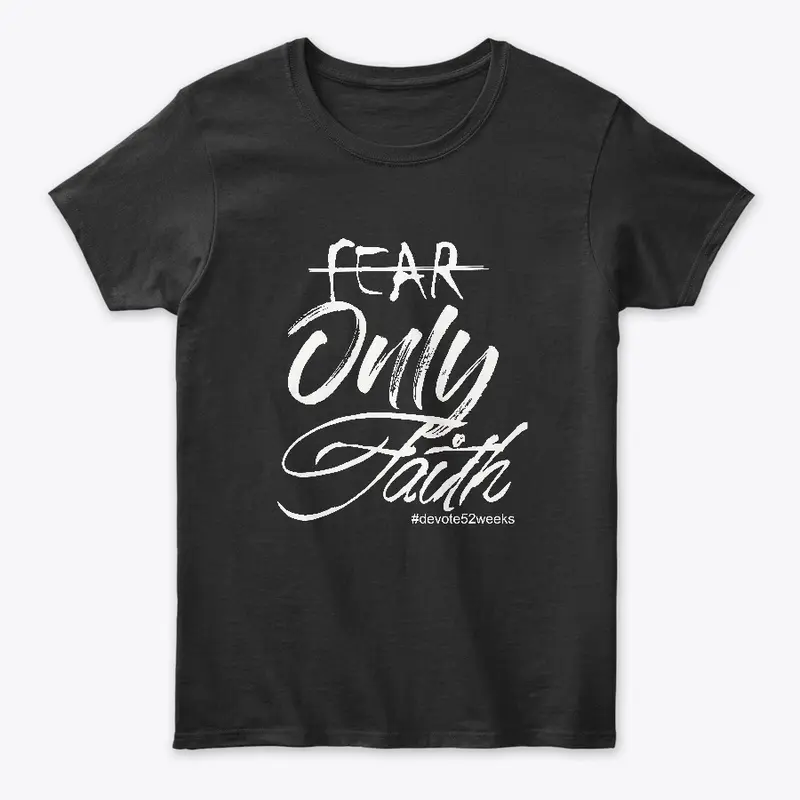 No Fear Only Faith Lifestyle