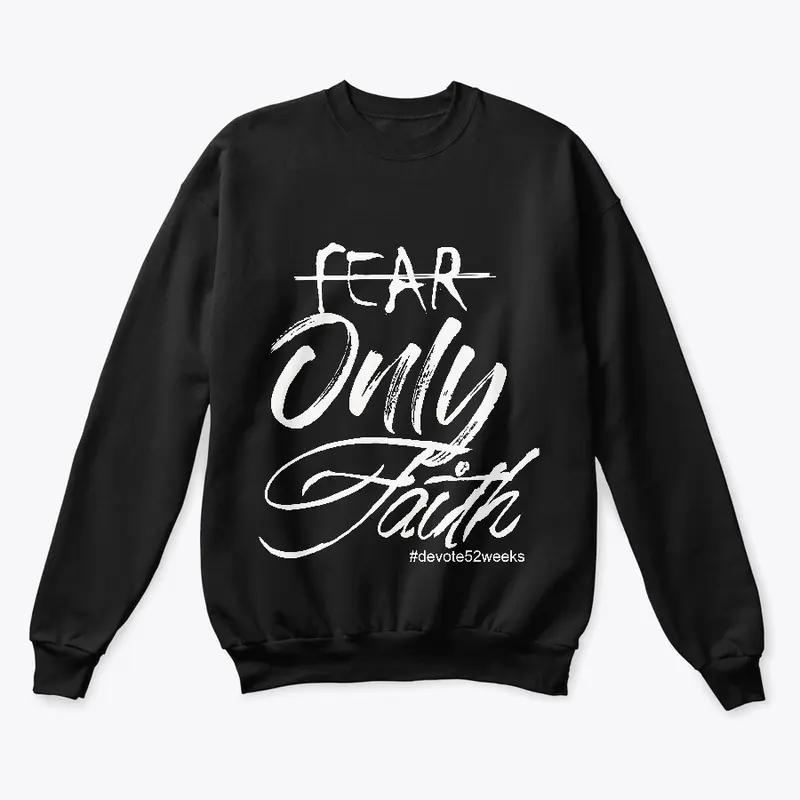 No Fear Only Faith Lifestyle