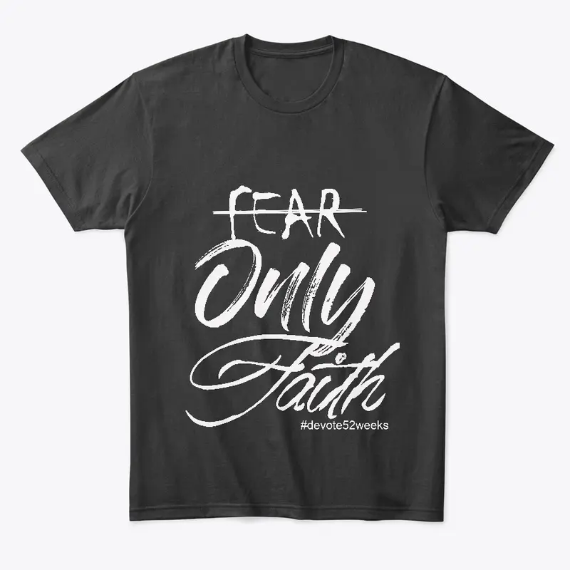 No Fear Only Faith Lifestyle