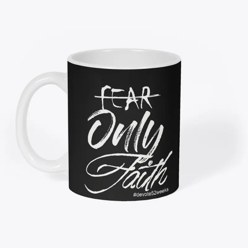 No Fear Only Faith Lifestyle